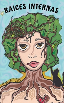 Hardcover Raíces Internas: Un Viaje Fortuito [Spanish] Book