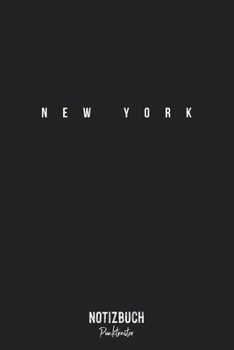 Notizbuch Punktraster: New York - Minimales Städte Design • Notizheft gepunktet • Lustiges Notizbuch • 120 Seiten (DIN A5 / 15x22cm) Soft Cover • ... Schreibheft, Tagebuch (German Edition)