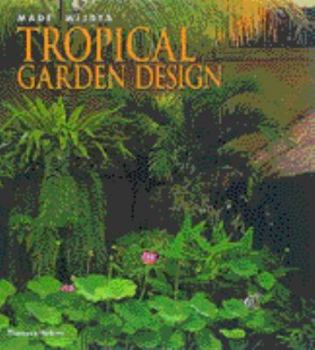 Paperback TROPICAL GARDEN DESIGN (HARDBACK) Book