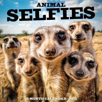 Calendar Animal Selfies 2025 12 X 12 Wall Calendar Book