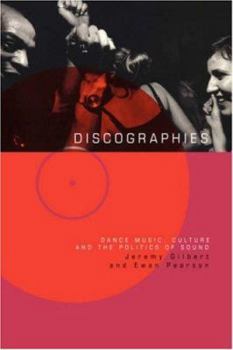 Paperback Discographies: Dance, Music, Culture and the Politics of Sound Book