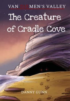 Paperback The Creature of Cradle Cove: A Van Diemen's Valley Horror Book
