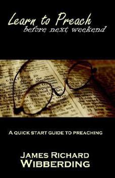 Paperback Learn to Preach Before Next Weekend Book
