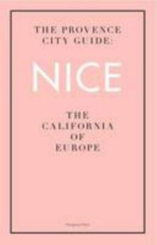Paperback The Provence City Guide: Nice Book