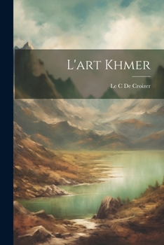Paperback L'art Khmer [French] Book