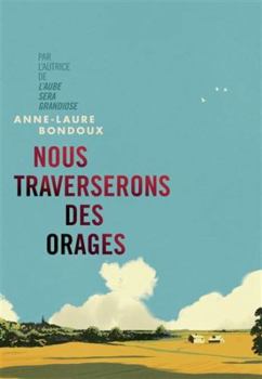 Paperback Nous traverserons des orages [French] Book