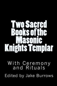 Paperback Two Sacred Books of the Masonic Knights Templar Book