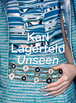 Hardcover Karl Lagerfeld Unseen: The Chanel Years Book