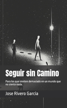 Paperback Seguir sin Camino [Spanish] Book