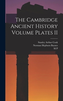Hardcover The Cambridge Ancient History Volume Plates II Book