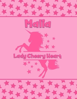 Malia Lady Cheery Heart: Personalized Draw & Write Book with Her Unicorn Name Word/Vocabulary List Included for Story Writing