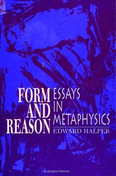 Paperback Form and Reason: Essays in Metaphysics Book