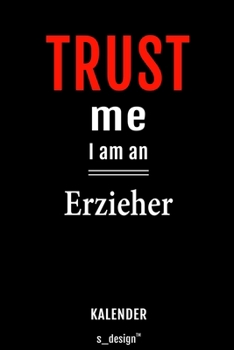 Kalender für Erzieher: Immerwährender Kalender / 365 Tage Tagebuch / Journal [3 Tage pro Seite] für Notizen, Planung / Planungen / Planer, Erinnerungen, Sprüche (German Edition)