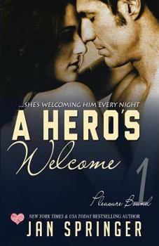 Paperback A Hero's Welcome: She's welcoming him every night... Book