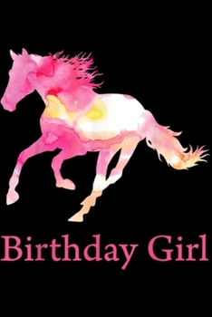 Birthday girl: Kids Birthday Pink Watercolor Horse Gift for Girls Journal/Notebook Blank Lined Ruled 6x9 100 Pages