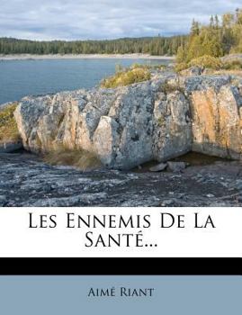 Paperback Les Ennemis De La Santé... [French] Book