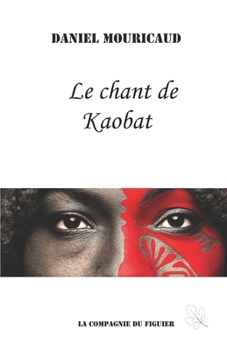 Paperback Le chant de Kaobat [French] Book