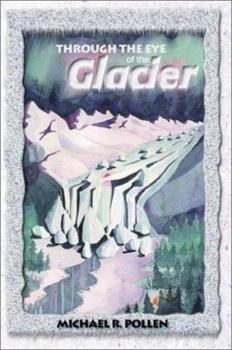 Paperback Through the Eye of the Glacier Book