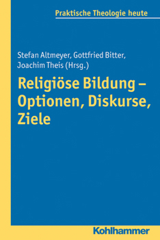 Paperback Religiose Bildung - Optionen, Diskurse, Ziele [German] Book
