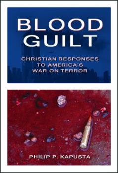 Paperback Blood Guilt: Christian Responses to America's War on Terror Book