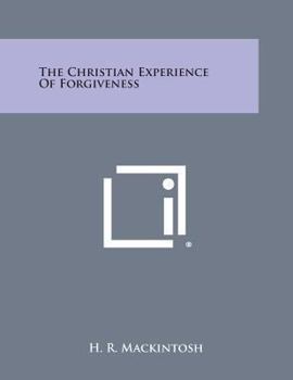 Paperback The Christian Experience of Forgiveness Book