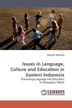 Paperback Issues in Language, Culture and Education in Eastern Indonesia Book