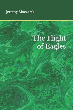 Paperback The Flight of Eagles Book