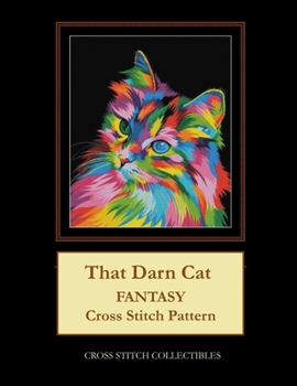 Paperback That Darn Cat: Fantasy Cross Stitch Pattern Book