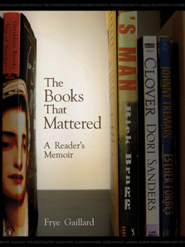 Hardcover The Books That Mattered: A Reader's Memoir Book