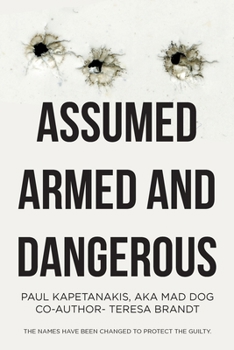 Paperback Assumed Armed and Dangerous Book