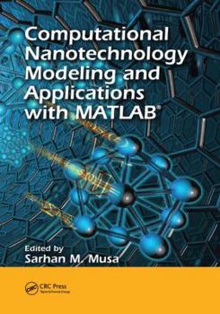 Paperback Computational Nanotechnology: Modeling and Applications with Matlab(r) Book