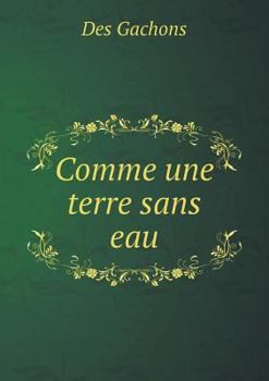 Paperback Comme une terre sans eau [French] Book