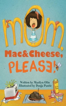 Hardcover Mom, Mac & Cheese, Please! Book