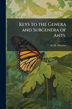 Paperback Keys to the Genera and Subgenera of Ants. Book