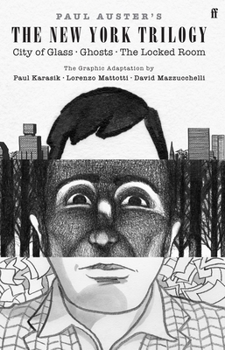 Paul Auster's the New York Trilogy: City of Glass, Ghosts, the Locked Room
