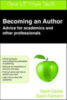 Paperback Becoming an Author: Advice for Academics and Other Professionals Book