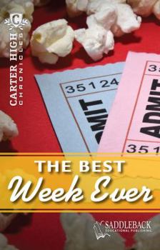 The Best Week Ever (Carter High Chronicles (High-Interest Readers)) - Book  of the Carter High Chronicles