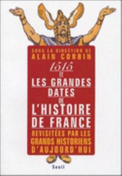 Paperback Quinze cent quinze et les Grandes Dates de l'histoire de France, revisitées par les grands historien [French] Book
