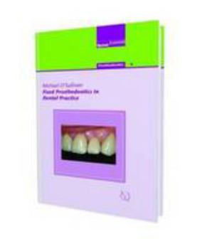 Hardcover Fixed Prosthodontics in Dental Practice: Prosthodontics 4 Book