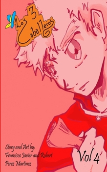 Paperback Los 3 Caballeros Volume 4: Volume 4 Book