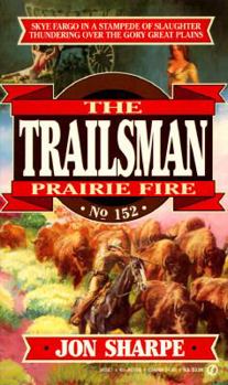 Mass Market Paperback Trailsman 152: Prairie Fire Book