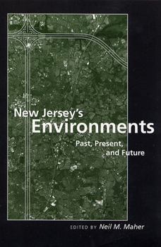 Paperback New Jersey's Environments: Past, Present, and Future Book