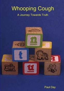 Paperback Whooping Cough - A Journey Towards Truth Book