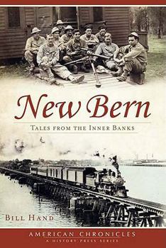 Paperback New Bern:: Tales from the Inner Banks Book