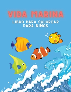 Paperback Vida marina Libro para colorear para ni?os [Spanish] Book