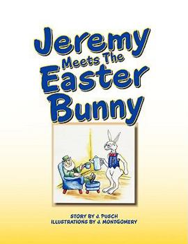 Paperback Jeremy Meets the Easter Bunny Book