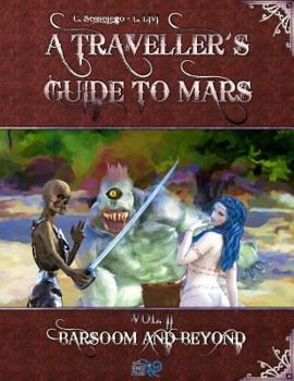 Paperback A Traveller's Guide to Mars: Vol. II: Barsoom and Beyond Book
