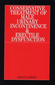 Paperback Conservative Treatment of Male Urinary Incontinence and Erectile Dysfunction Book