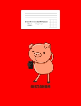 Paperback Graph Composition Notebook: Math, Physics, Science Exercise Book - Instaham Funny Pig Selfie Puns Animal Jokes Humor Gift - Red 5x5 Graph Paper - Book