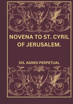 Novena to St. Cyril of Jerusalem.
